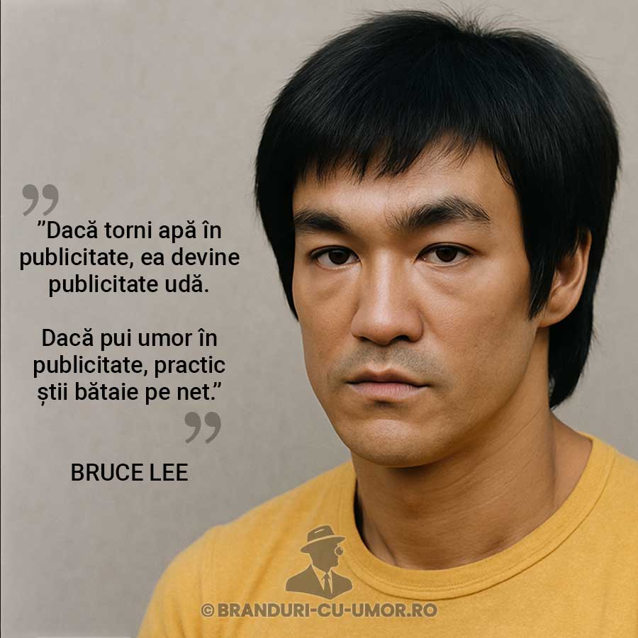 bcu branduri cu umor Advertozaurul-citat-bruce-lee-brusli
