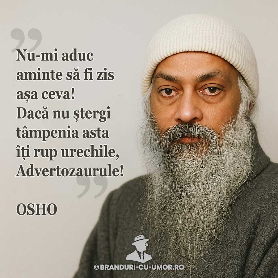 Osho meme branduri cu umor citat amenințare
